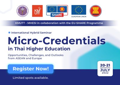 You are invited to attend the national seminar on “Micro-Credentials in Thai Higher Education: Opportunities, Challenges, and Outlooks from ASEAN and Europe”