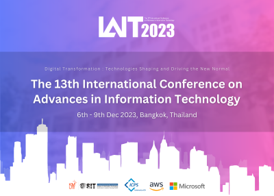 การประชุมวิชาการระดับนานาชาติ IAIT2023 (IAIT 2023 : The International Conference on Advances in Information Technology)
